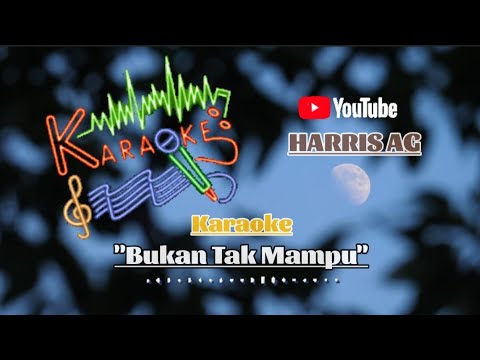 ADI LIANDRA - BUKAN TAK MAMPU // KARAOKE LAGU DANGDUT COVER