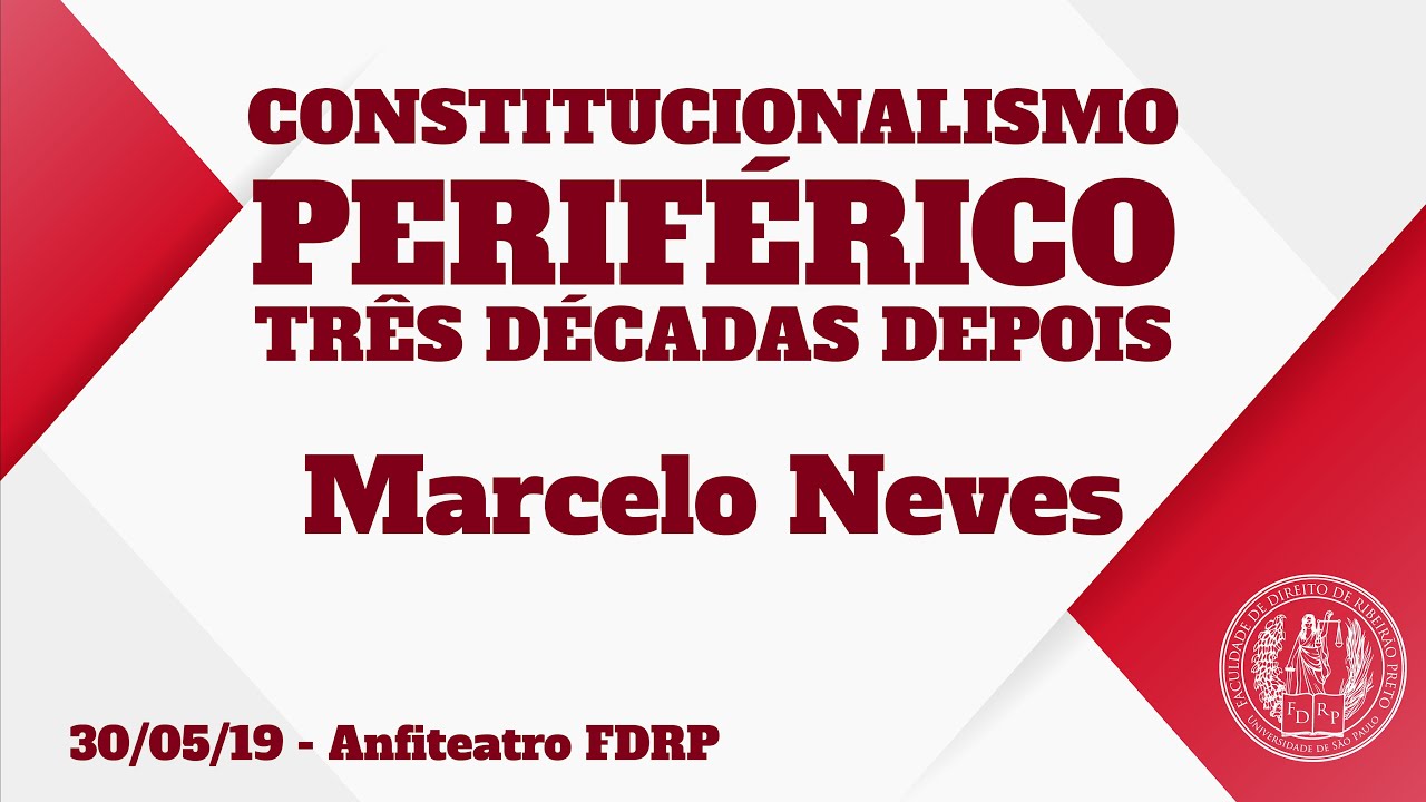 Constitucionalismo Periférico - 30/05/2019