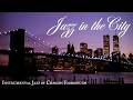 Jazz in the City Ambiance | Charles Fambrough - "Tears of Romance"