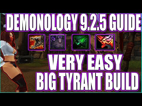 Demonology Tyrant Build 9.2.5 Guide - Easy To Setup High Rewards - Free Rating - Massive Pump Guide