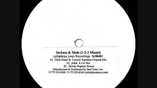 Jackass & Mule 1 - 2 - 3 Miami (Selway Rapture Mix)