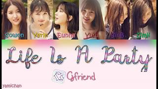 GFriend - Life Is A Party Han|Rom|Eng Color Coded Lyrics