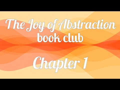 The Joy of Abstraction book club — Chapter 1