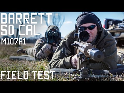 Special Forces Sniper Field Tests Barrett 50 Cal M107A1 | Semi Auto  | Tactical Rifleman