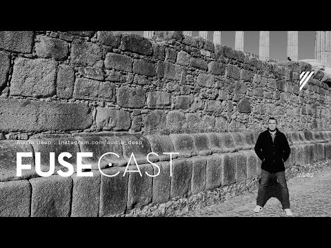 Fusecast #202 - Audio Deep