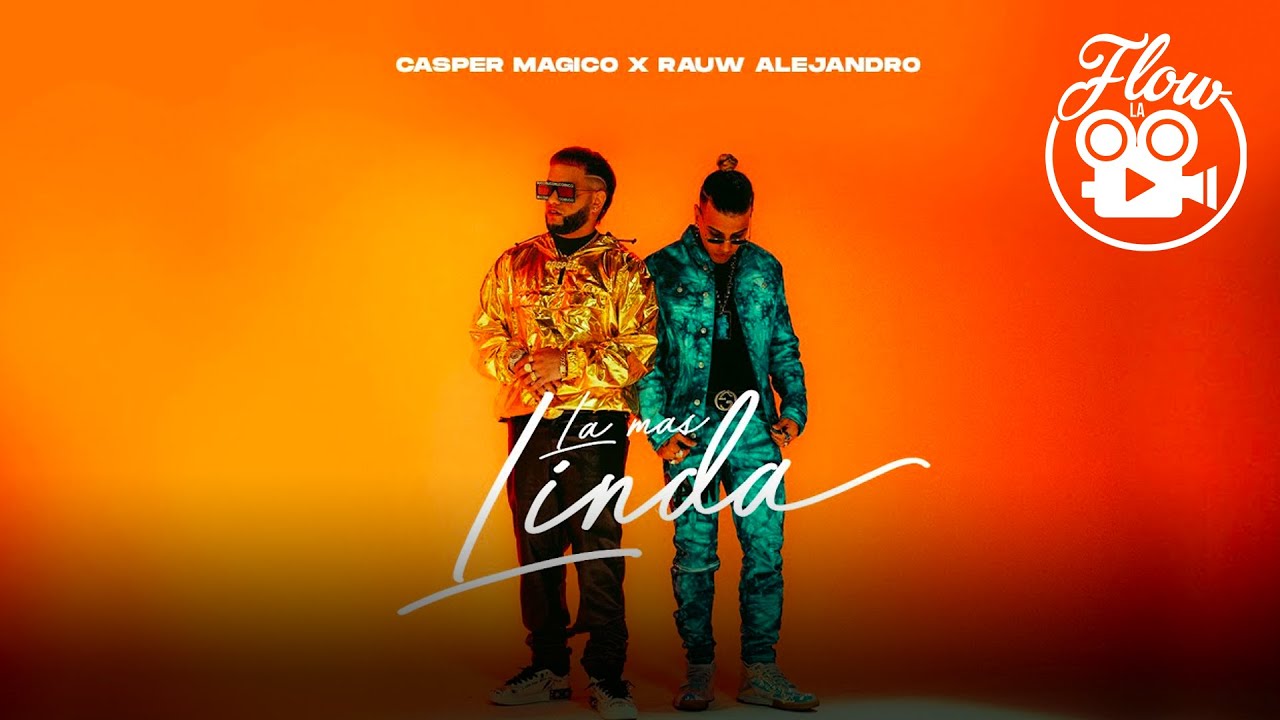 Casper Magico & Rauw Alejandro — La Mas Linda
