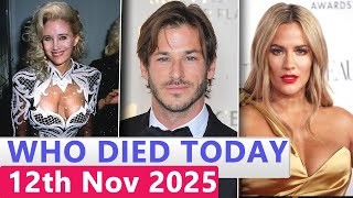 11 Famous Actors Who died Today 12th November 2025