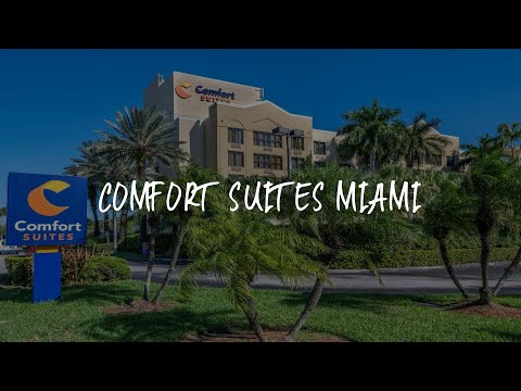 Comfort Suites Miami Review - Kendall , United States of America