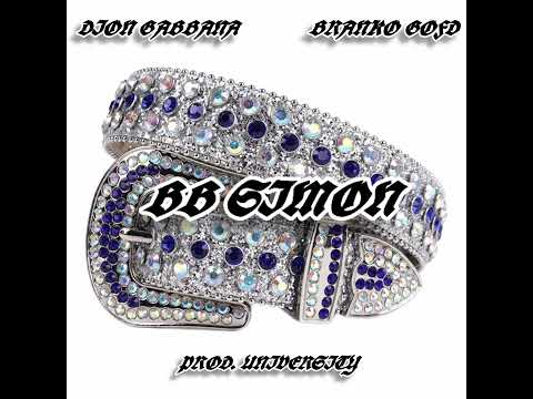 DION GABBANA FT BRANKO GOFD - BB SIMON (PROD. UNIVERSITY)