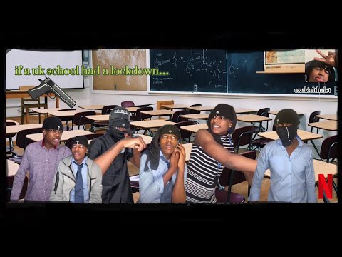 ezekielthe1st: Imagine a UK school had a lockdown (all episodes)