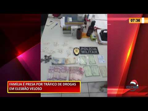 Família é presa por tráfico de drogas em Elesbão Veloso 10 12 2020