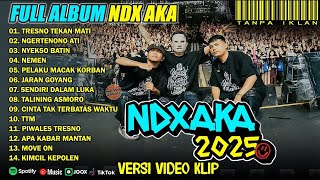 Download lagu NDX AKA FULL ALBUM TERBARU 2025   TRESNO TEKAN MATI, NGERTENONO ATI, NYEKSO BATIN mp3 Download lagu NDX AKA FULL ALBUM TERBARU 2025   TRESNO TEKAN MATI, NGERTENONO ATI, NYEKSO BATIN mp3