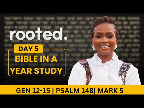 ROOTED: DAY 5 - BIBLE IN A YEAR | Blueprint of Faith