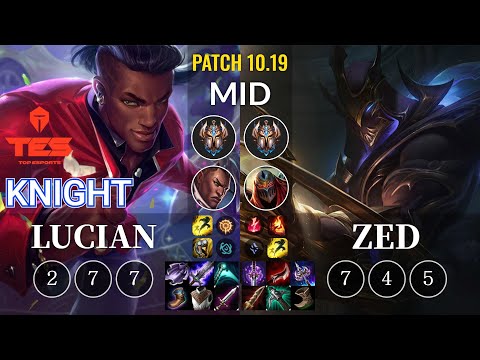 TES knight Lucian vs Zed Mid - KR Patch 10.19