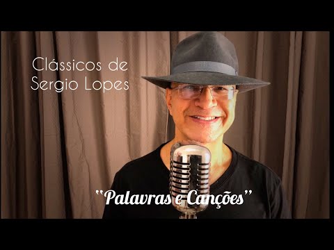 Palavras E Canções - Sérgio Lopes