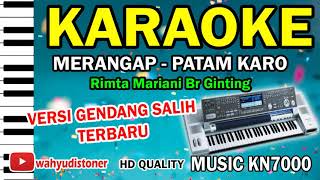Download lagu MERANGAP KARO KARAOKE KN7000 GENDANG PATAM SALIH FULL HD Quality Lirik Technics mp3 Download lagu MERANGAP KARO KARAOKE KN7000 GENDANG PATAM SALIH FULL HD Quality Lirik Technics mp3