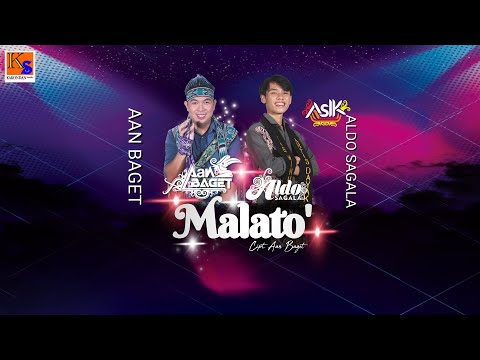 New Single Malato' - Aan Baget Ft Aldo Sagala (Official Musik Video)
