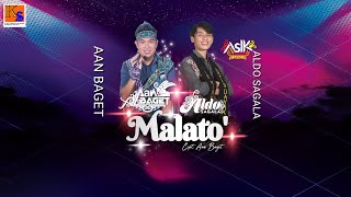 Download lagu New Single Malato' - Aan Baget Ft Aldo Sagala ( Musik Video) mp3 Download lagu New Single Malato' - Aan Baget Ft Aldo Sagala ( Musik Video) mp3