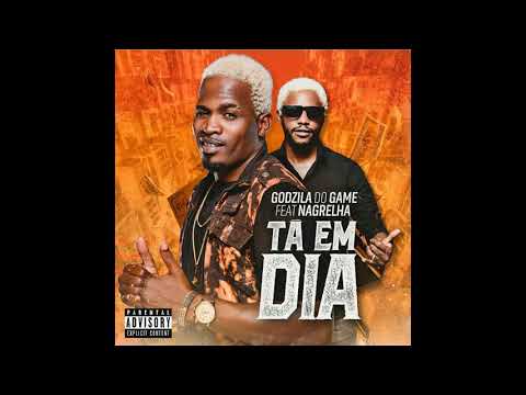 Godzila do Game feat Nagrelha dos Lambas - Tá Em Dia [Audio]