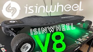 ISINWHEEL V8 ELECTRIC SKATEBOARD REVIEW