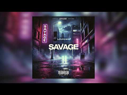 LouiGwap - SAVAGE @2legitJay