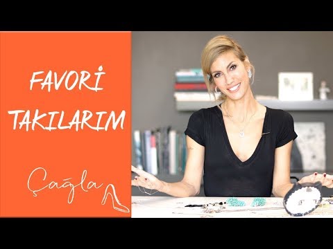 Çağla | Favori Takılarım | Güzellik Bakım