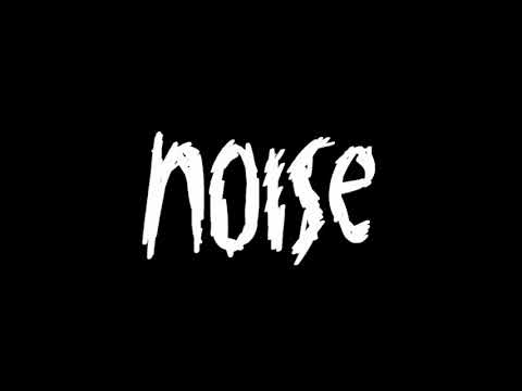 NOISE