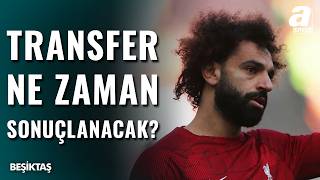 Beşiktaş Gündemindeki Mohamed Salah Transferinde Menajer Hamlesi