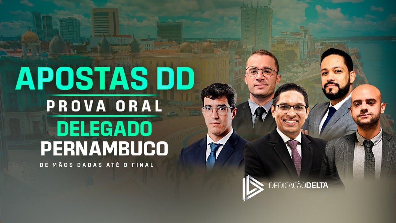Apostas DD - prova oral Delegado Pernambuco