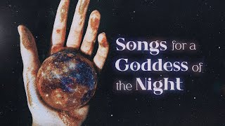 songs born of darkness &amp; stars 🌌【cosmic goddess playlist】