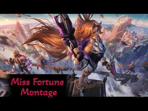 Miss Fortune ADC Montage - LoL