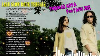 Download lagu Full album Thomas Arya feat Fany Zee FULL ALBUM SLOW ROCK Terbaru 2022 - Kebahagiaan Yang Sirna mp3