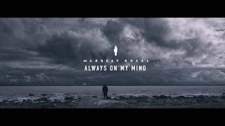 “Always on my mind” (Official Video) - Marbert Rocel