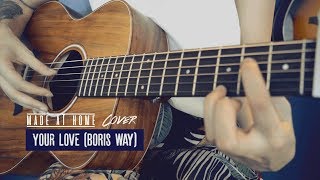 Your Love feat. Tom Bailey (Boris Way acoustic cover by MADE AT HOME)
