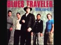 Covered and Ruined - "Just For Me" - Blues Traveler