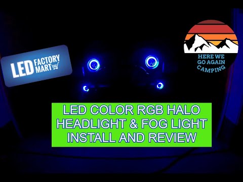 LED Factory Mart color RGB changing headlight halo and fog light combo  installation and review