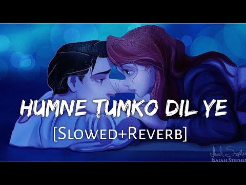 Humne Tumko Dil Ye De Diya [Slowed+Reverb] Gunaah | Alka Yagnik,Babul Supriyo | Lofi Music Channel
