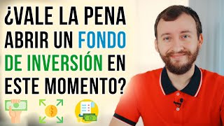 Video: ¿Vale La Pena Abrir Un Fondo De Inversión En Este Momento?