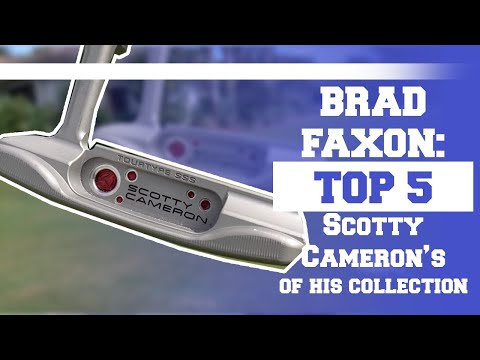 Brad Faxon: Top 5 Scotty Cameron's from His Collection