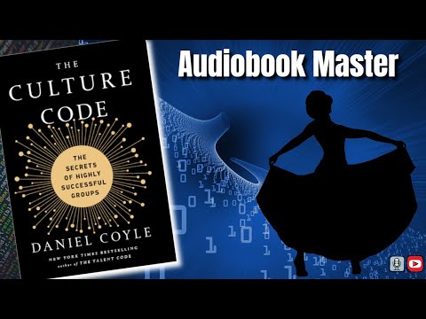 The Culture Code Best Audiobook Summary By Daniel Coyle