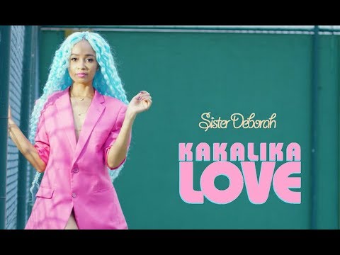 Sister Deborah - Kakalika Love ft Efo Chameleon (OFFICIAL VIDEO)