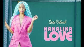 Sister Deborah - Kakalika Love ft Efo Chameleon (OFFICIAL VIDEO)