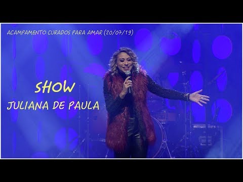 Show com Juliana de Paula (20/07/19)