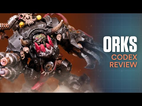 Orks Codex Review: 10th Edition Warhammer 40k