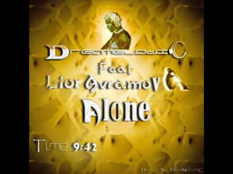 DreaMelodiC Feat Lior Avramov - Alone