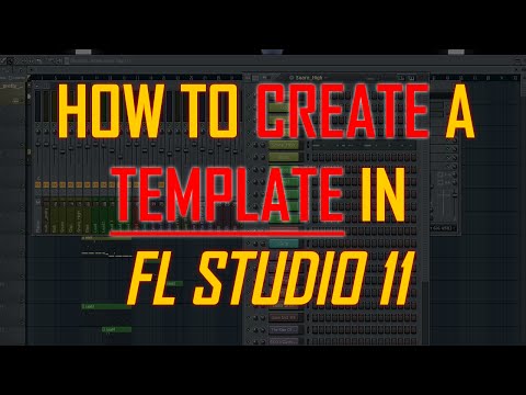 How To Create A Template In FL Studio 11 | Music Production - Video 10