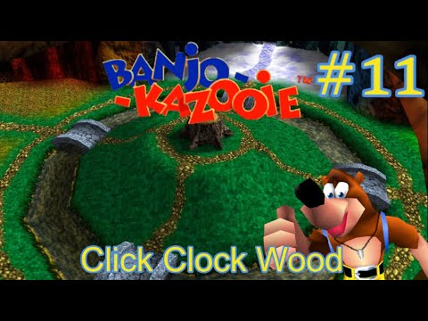 Banjo Kazooie 100% Walkthrough - Part 11 - Click Clock wood