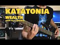Katatonia - Wealth (Bass cover)