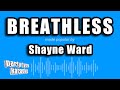 Shayne Ward Breathless Karaoke Version