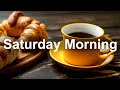 Happy Morning Jazz  - Saturday Jazz and Bossa Nova Music for Positive Mood